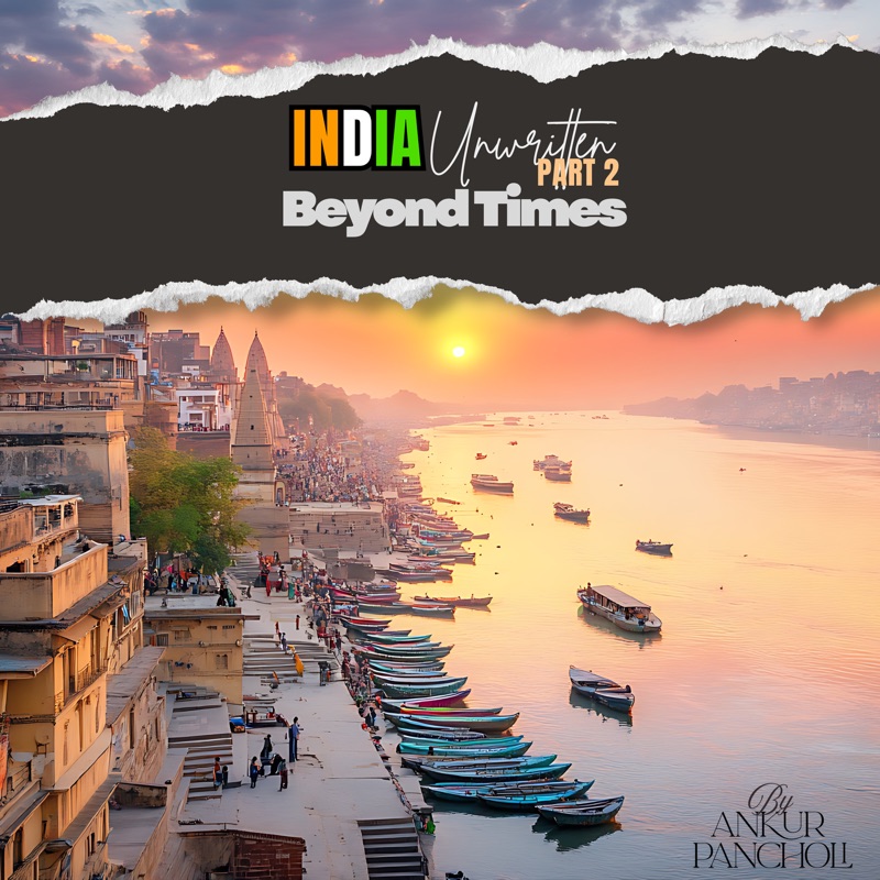 Beyond Times (Part 2): Decoding India’s Ancient Science of Light & Time — episode cover